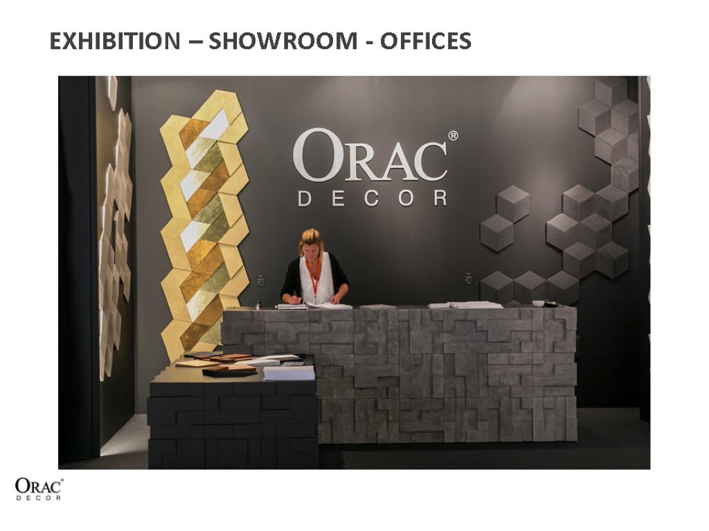 EXHIBITION – SHOWROOM - OFFICES